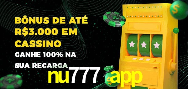 nu777 app melhor bônus de depósito